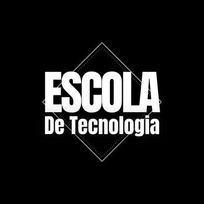 Escola de Tecnologia - Escola Online de Tecnologia